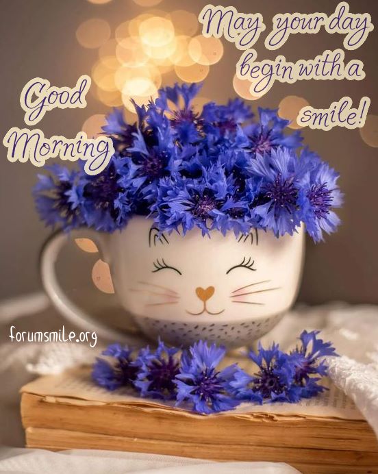 May your day begin with a smile!
